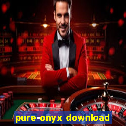 pure-onyx download