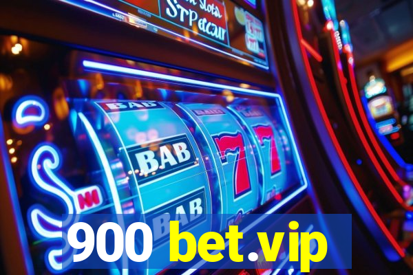 900 bet.vip