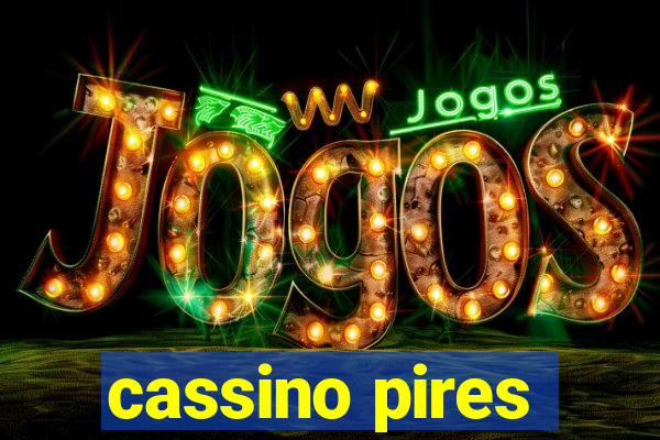 cassino pires