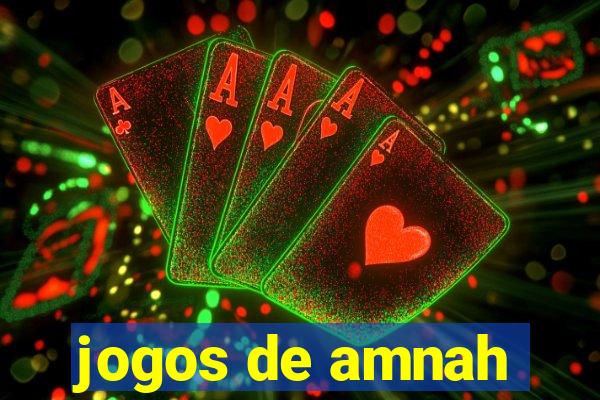 jogos de amnah