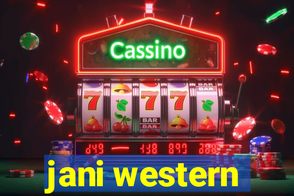 jani western