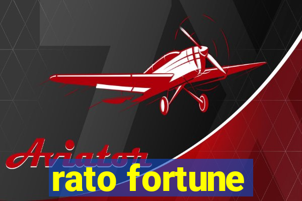 rato fortune