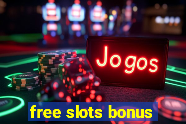 free slots bonus