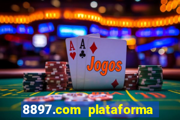 8897.com plataforma de jogos