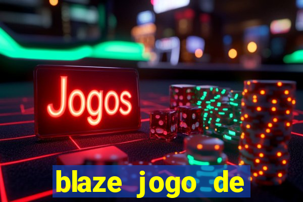 blaze jogo de apostas é confiável