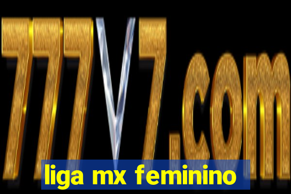 liga mx feminino