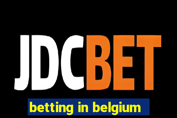 betting in belgium