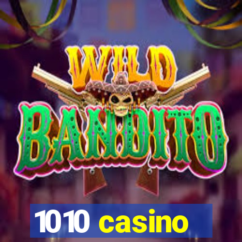 1010 casino