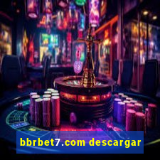 bbrbet7.com descargar