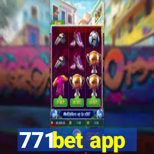 771bet app