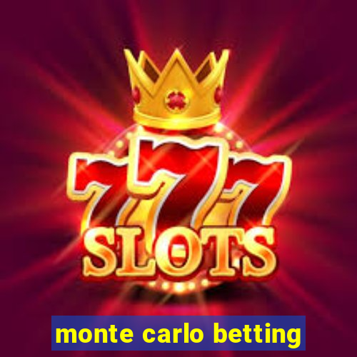 monte carlo betting