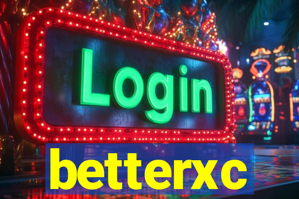 betterxc