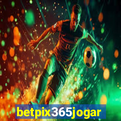 betpix365jogar