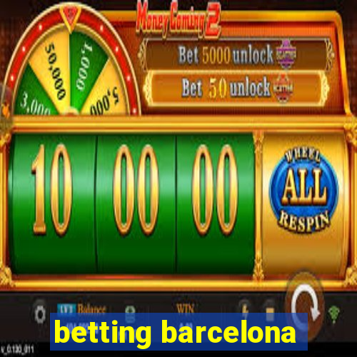 betting barcelona