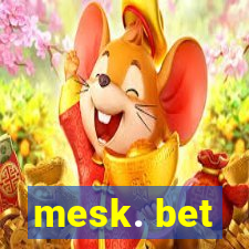 mesk. bet