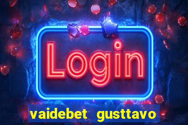 vaidebet gusttavo lima baixar