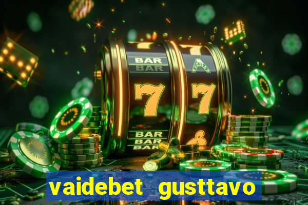 vaidebet gusttavo lima baixar