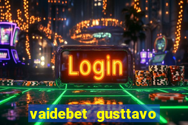 vaidebet gusttavo lima baixar