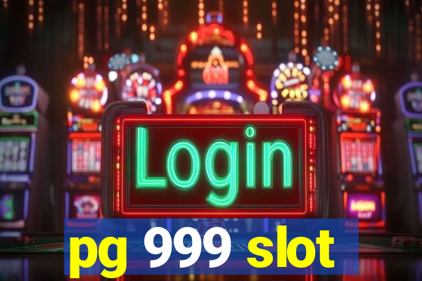 pg 999 slot