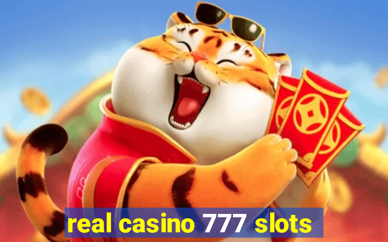 real casino 777 slots