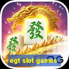 egt slot games