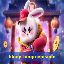 bluey bingo episode