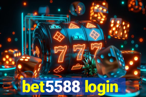 bet5588 login