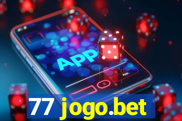 77 jogo.bet