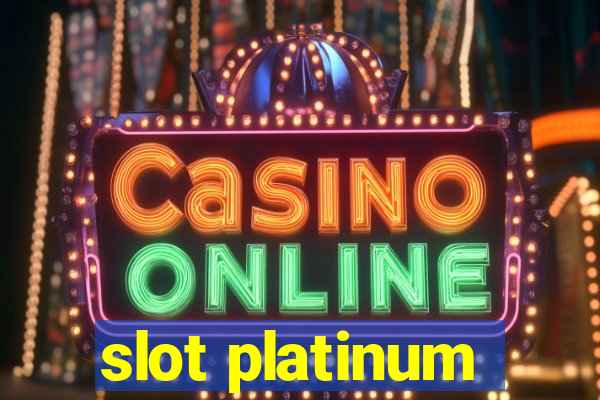 slot platinum