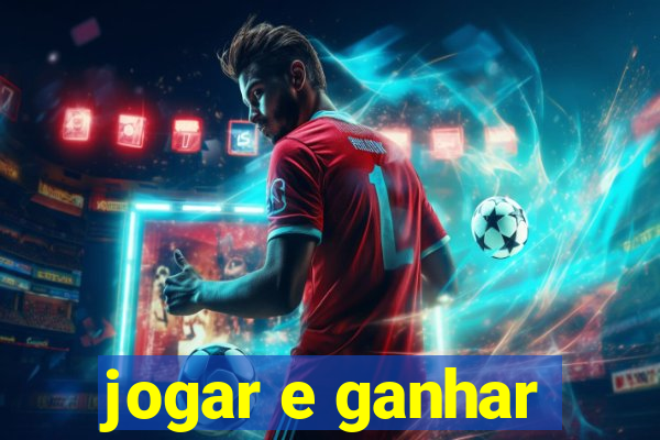 jogar e ganhar