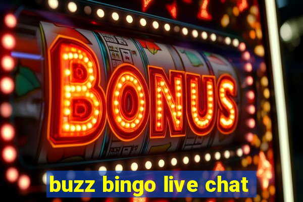 buzz bingo live chat