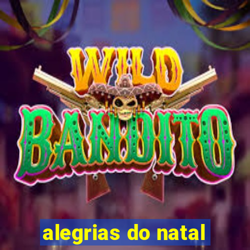 alegrias do natal