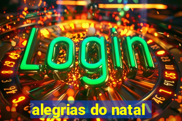 alegrias do natal