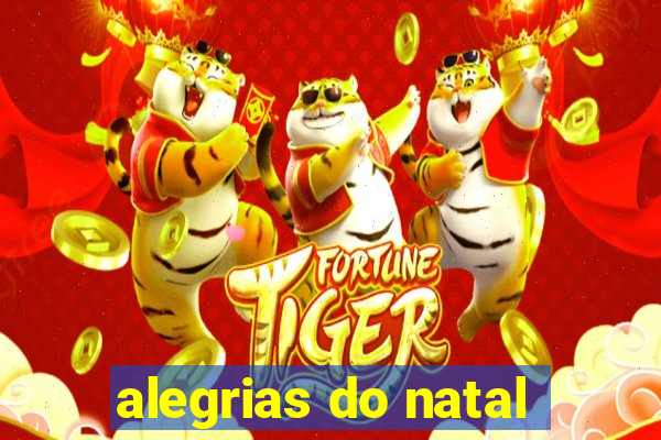 alegrias do natal