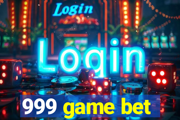 999 game bet