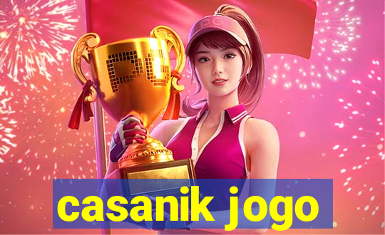 casanik jogo