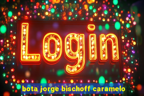 bota jorge bischoff caramelo