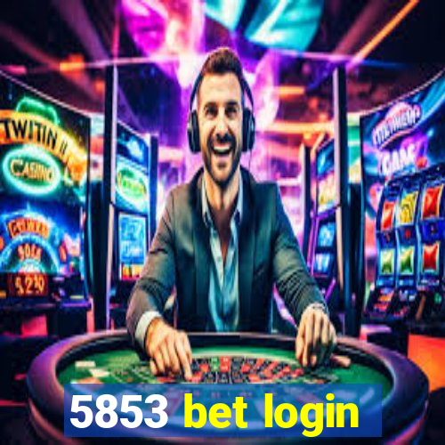 5853 bet login