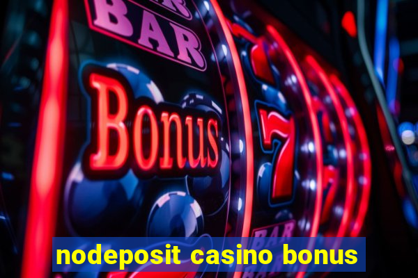 nodeposit casino bonus