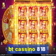 bt cassino 818