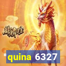 quina 6327