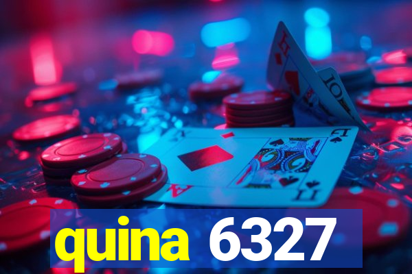 quina 6327