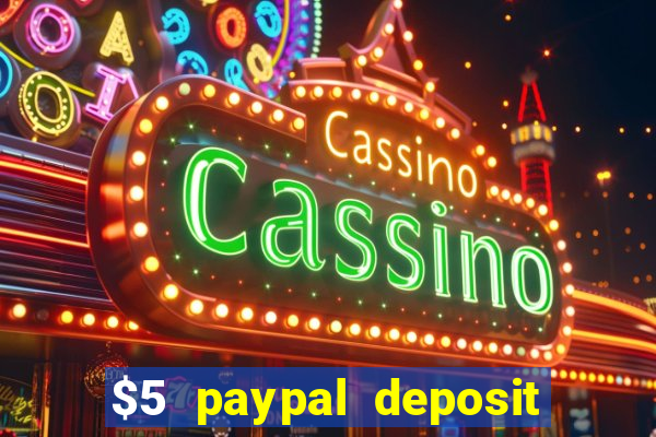 $5 paypal deposit casino nz