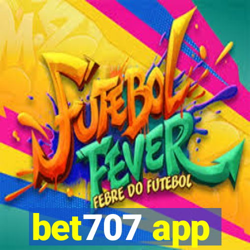 bet707 app