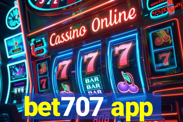 bet707 app