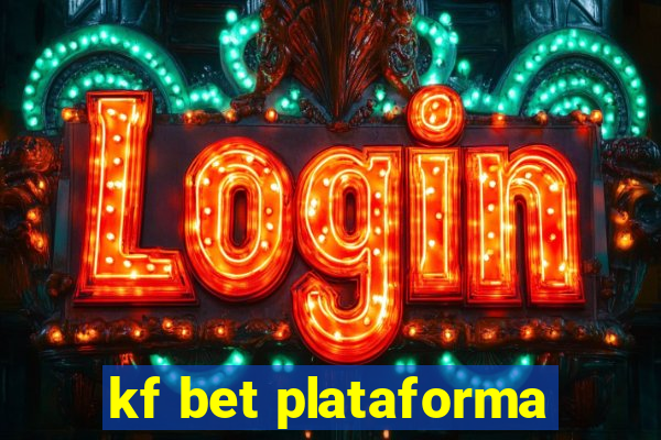 kf bet plataforma