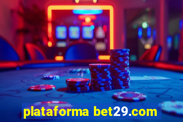 plataforma bet29.com