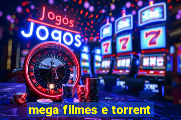 mega filmes e torrent