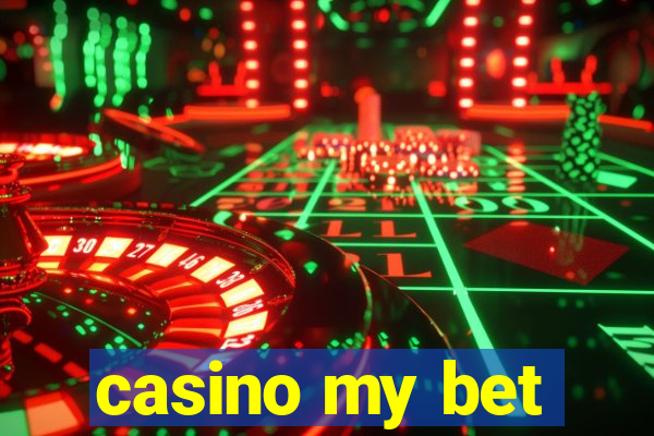 casino my bet