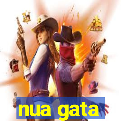 nua gata